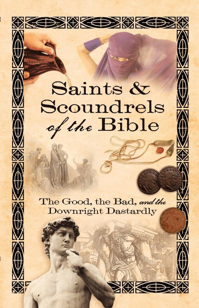 Saints & Scoundrels of the Bible - Re-vived