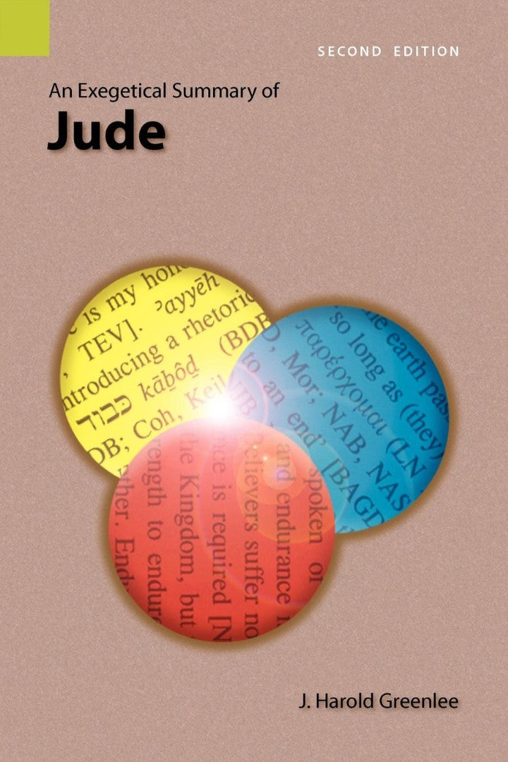 Exegetical Summary of Jude, 2nd Ed., An - Re-vived