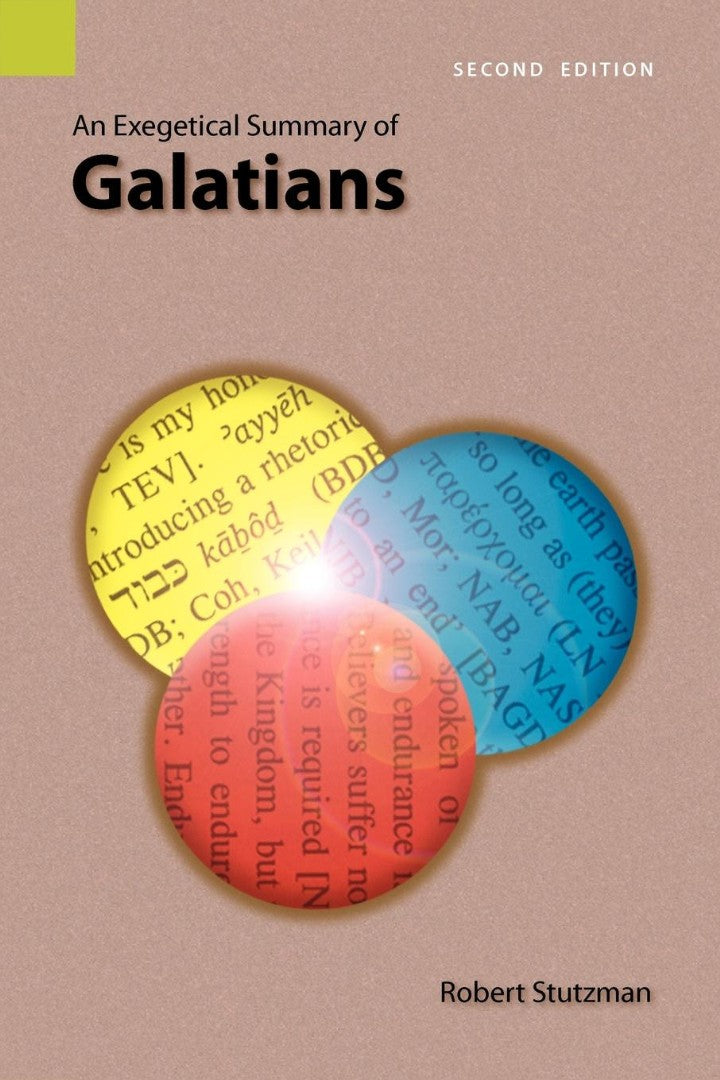 Exegetical Summary of Galatians, 2nd Edition, An - Re-vived