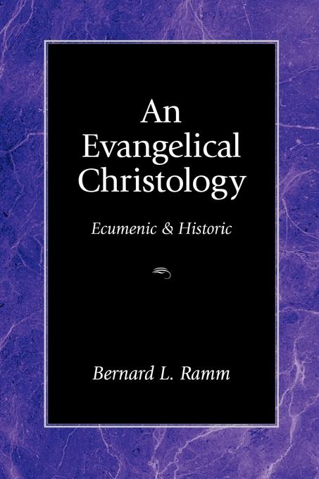 Evangelical Christology, An - Re-vived