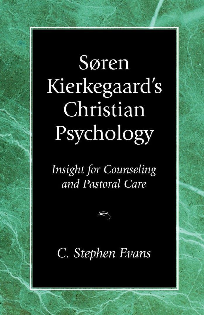 Soren Kierkegaard's Christian Psychology - Re-vived