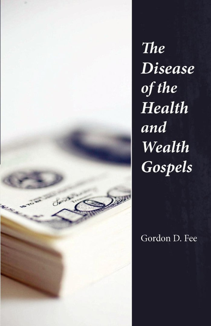 The Disease of the Health & Wealth Gospels - Re-vived