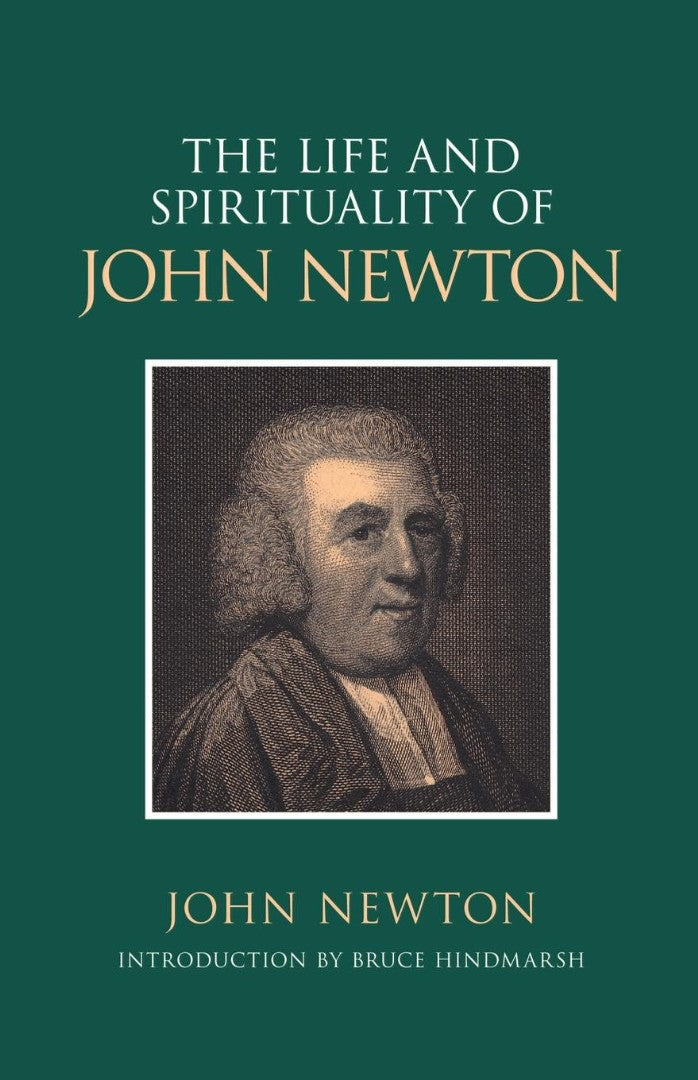 The Life and Spirituality of John Newton - Re-vived