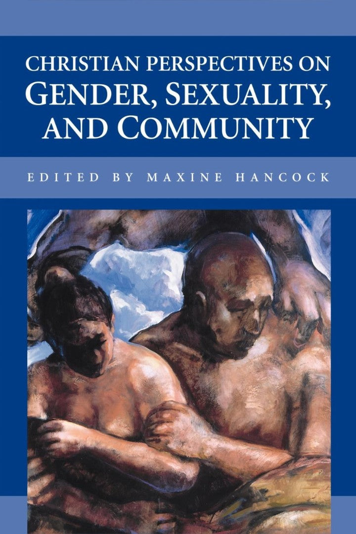 Christian Perspectives on Gender, Sexuality, and Community - Re-vived