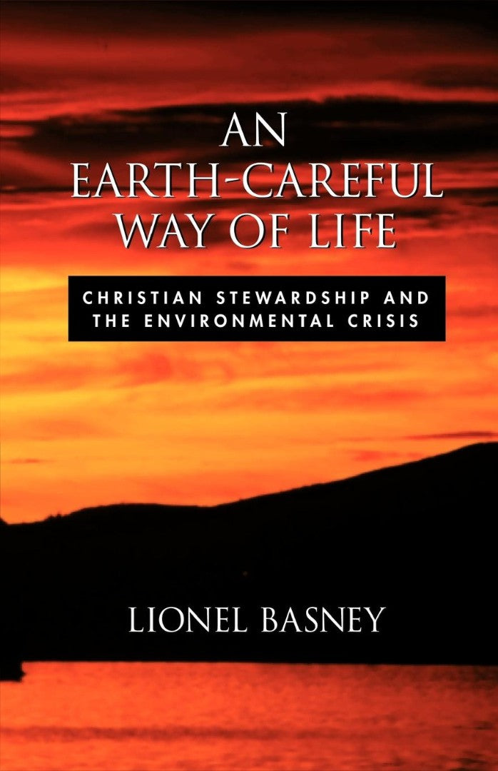 Earth-Careful Way of Life, An - Re-vived