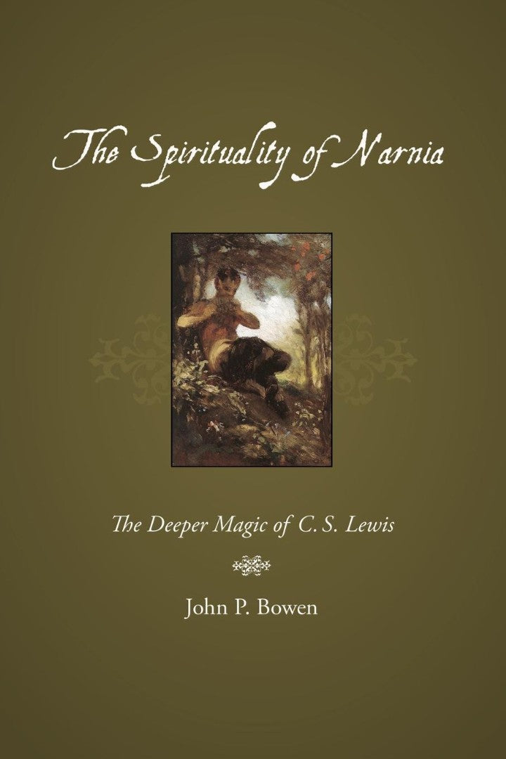 The Spirituality of Narnia - Re-vived