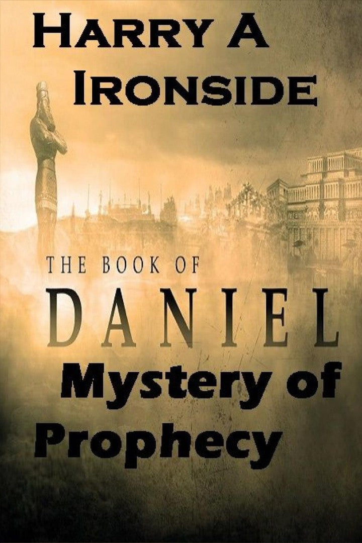 Mystery of Daniels Prophecy