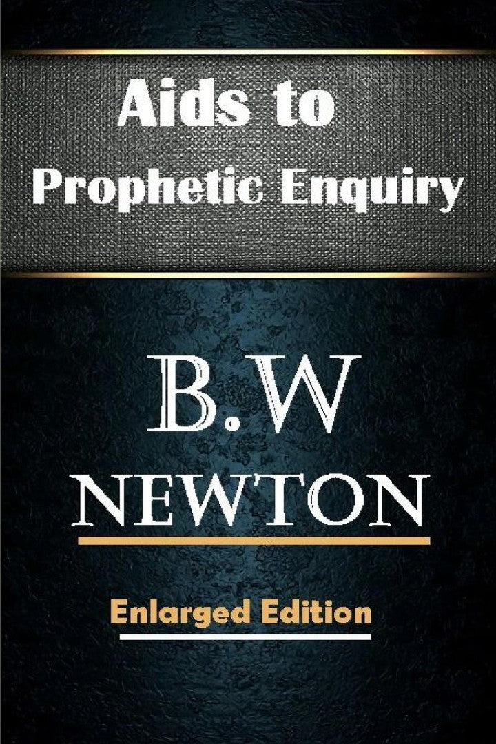 Aids to Prophetic Enquiry