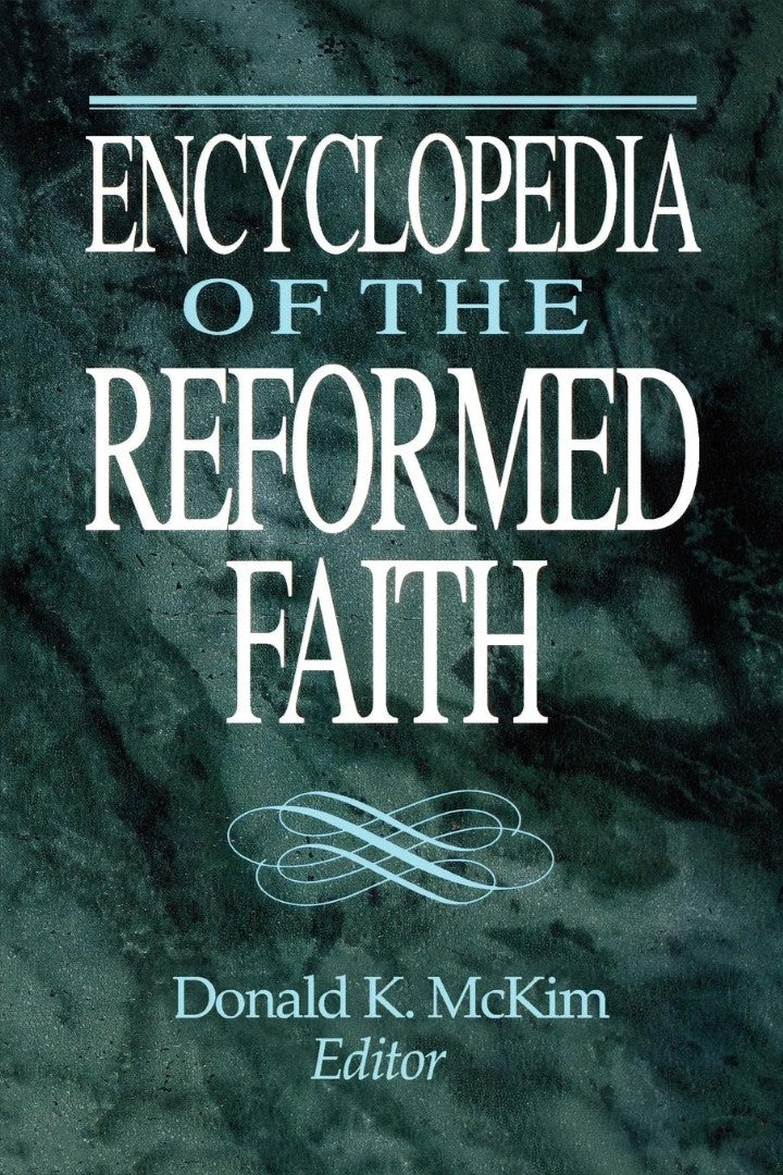 Encyclopedia of the Reformed Faith - Re-vived