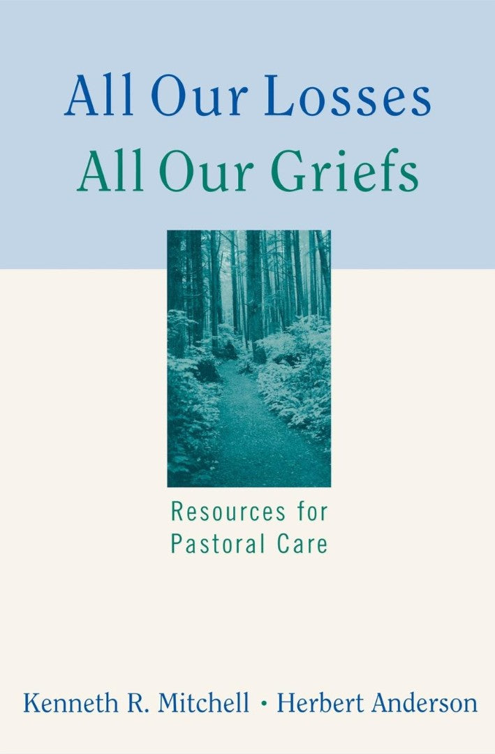 All Our Losses All Our Griefs