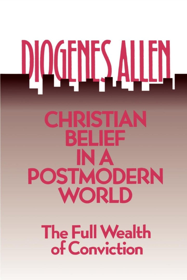 Christian Belief in a Postmodern World - Re-vived