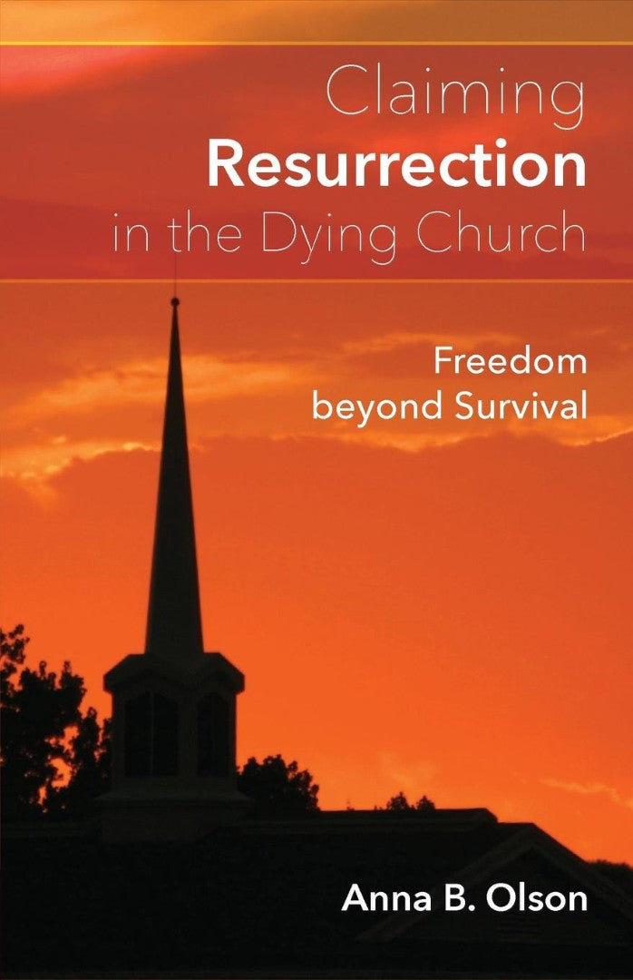 Claiming Resurrection in the Dying Church - Re-vived