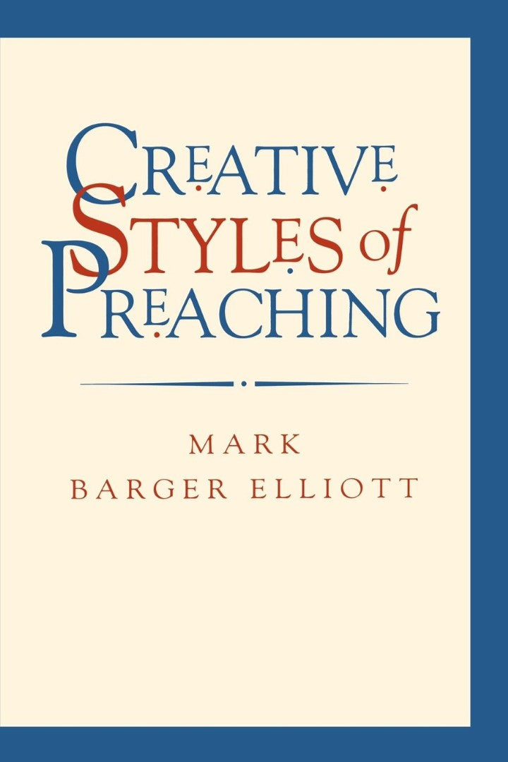Creative Styles of Preaching - Re-vived