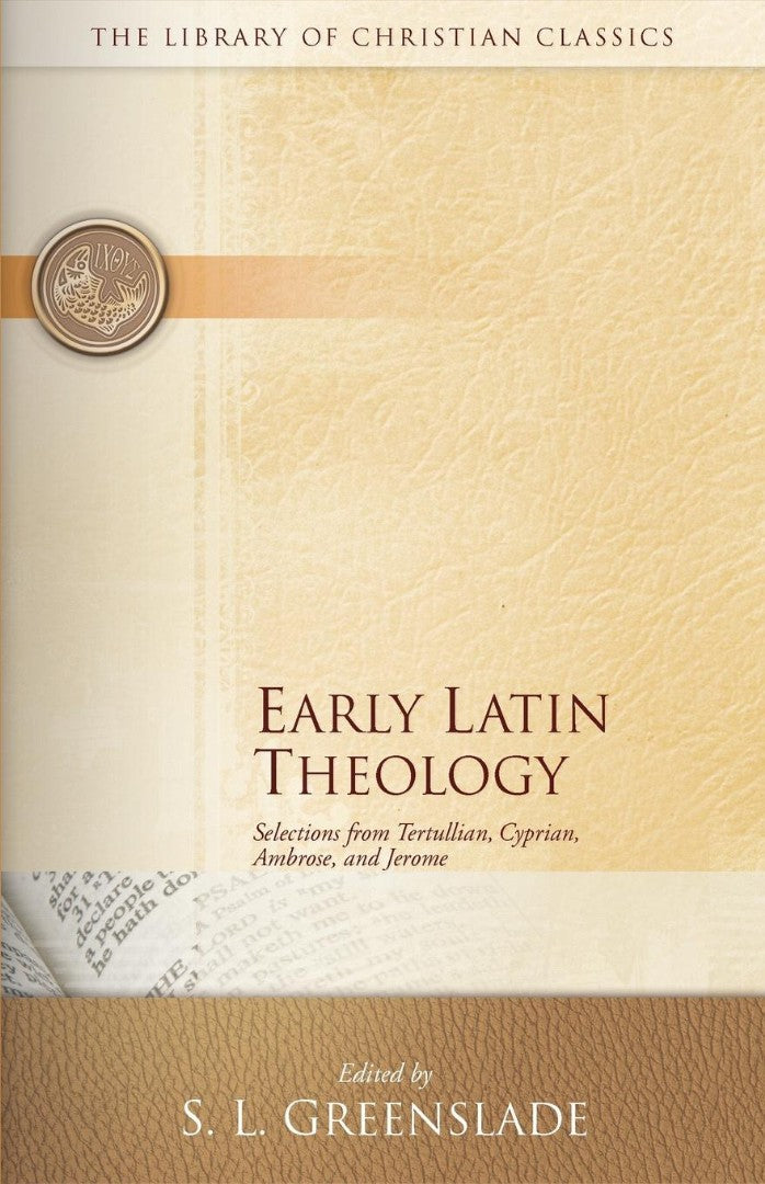 Early Latin Theology - Re-vived