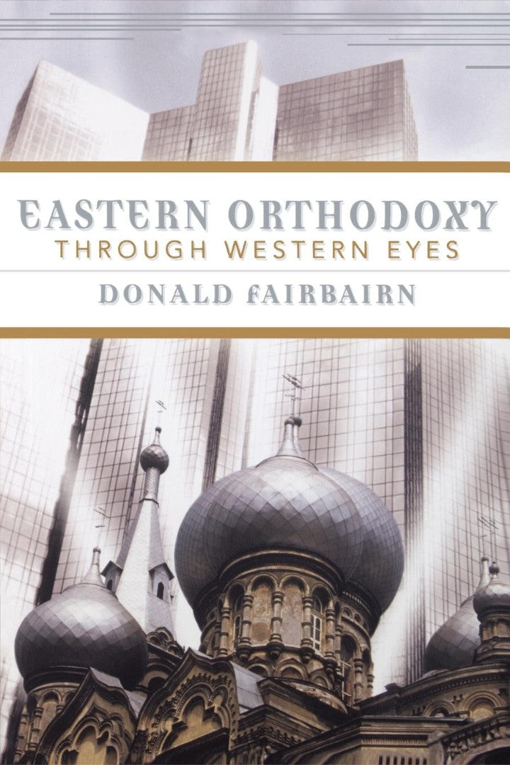 Eastern Orthodoxy Through Western Eyes - Re-vived