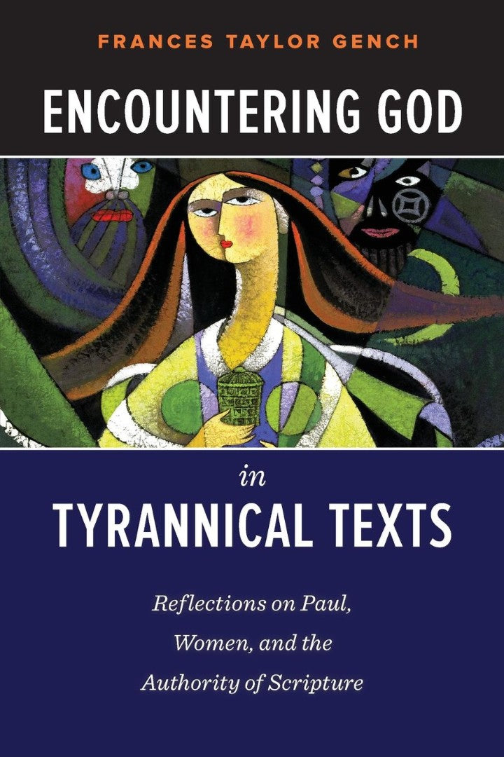 Encountering God in Tyrannical Texts - Re-vived