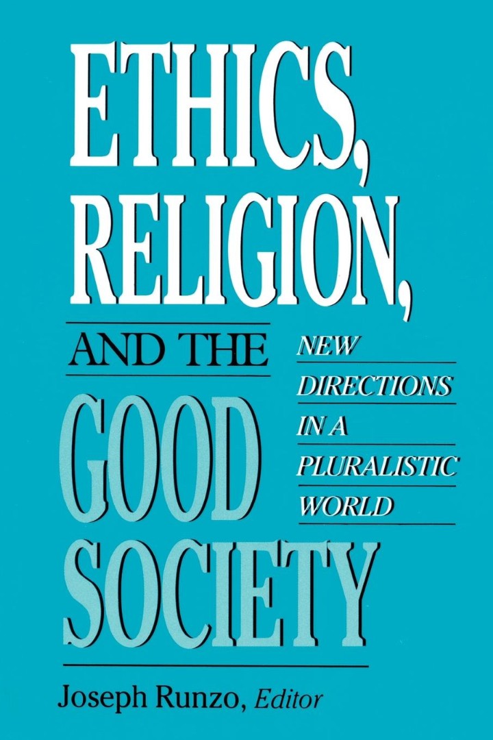 Ethics, Religion, and the Good Society - Re-vived