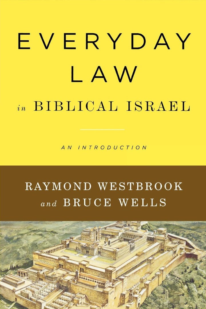 Everyday Law in Biblical Israel - Re-vived