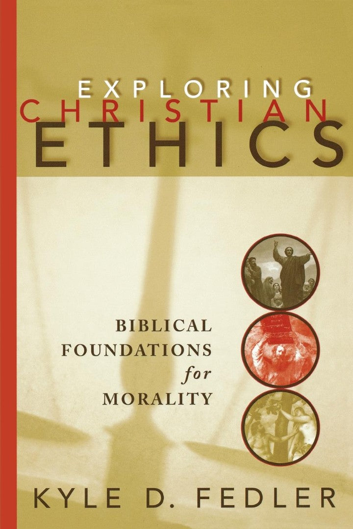 Exploring Christian Ethics - Re-vived
