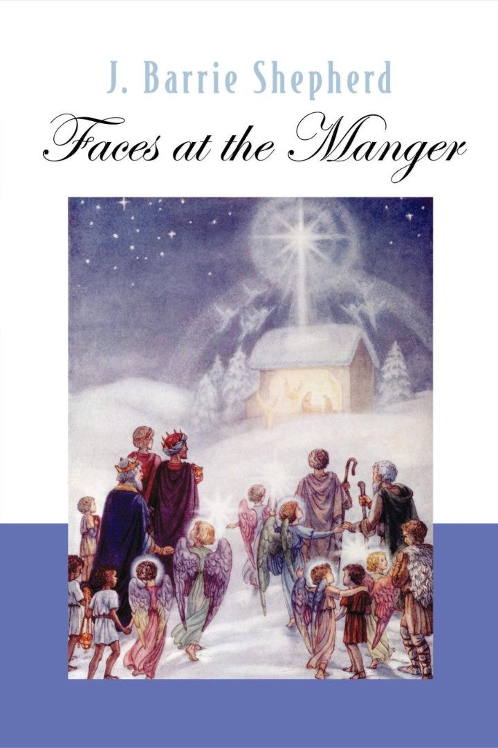 Faces at the Manger - Re-vived