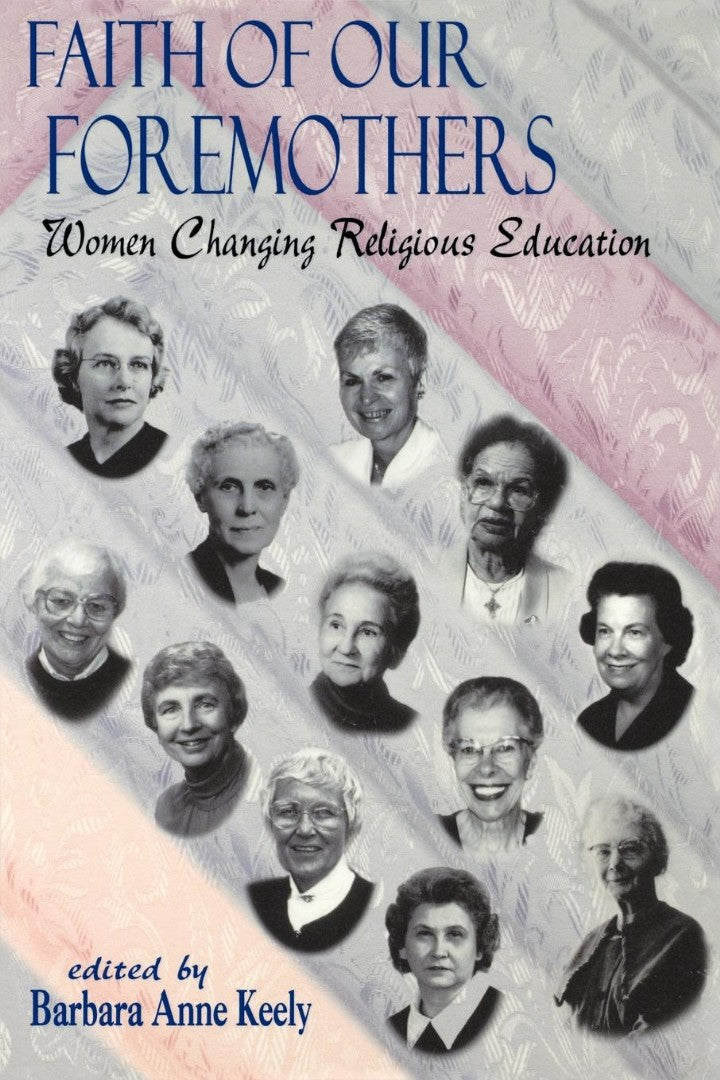 Faith of Our Foremothers - Re-vived