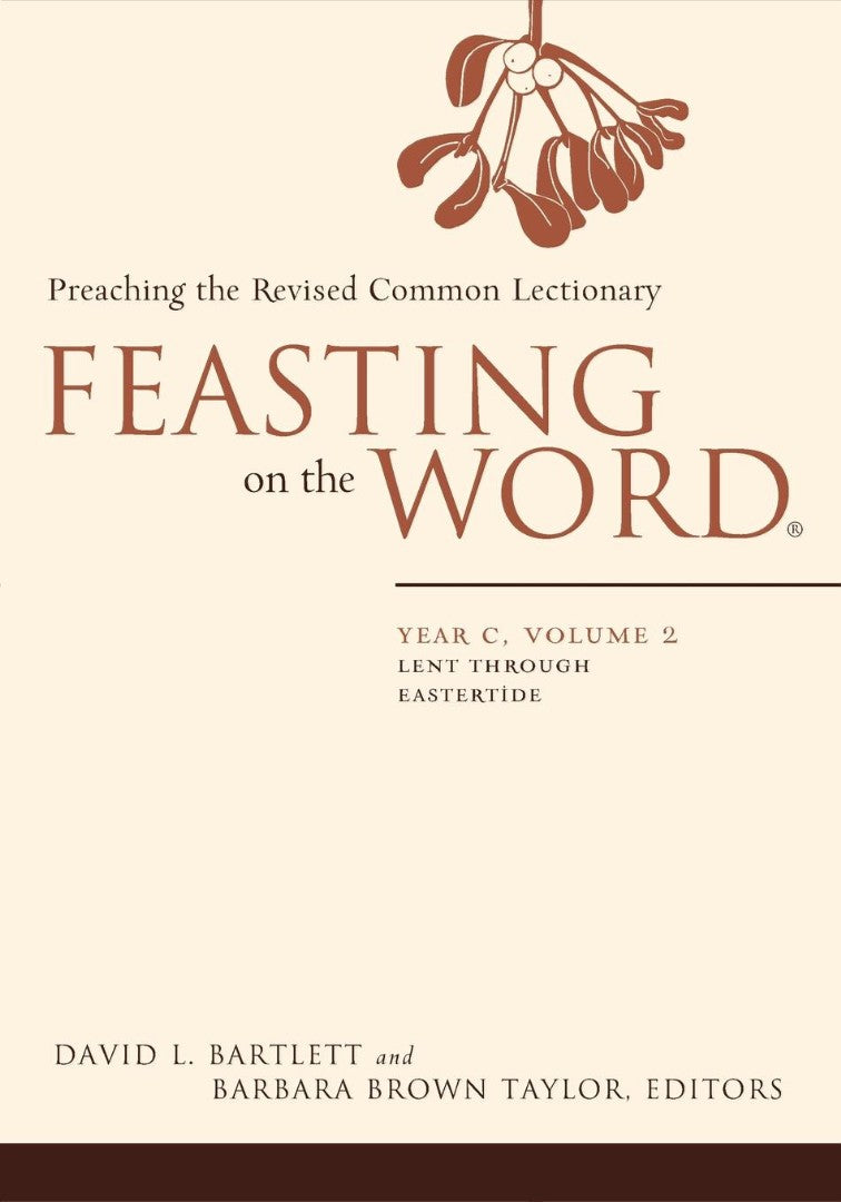 Feasting on the Word, Year C Volume 2 - Re-vived