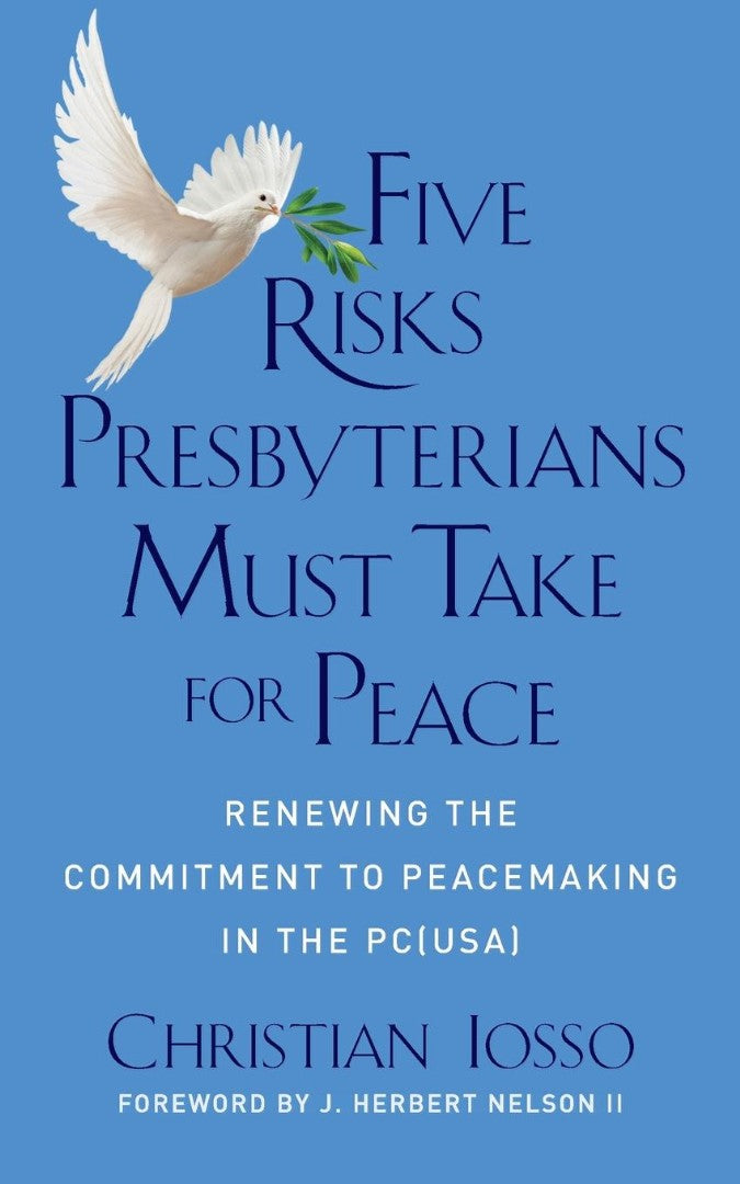 Five Risks Presbyterians Must Take for Peace - Re-vived