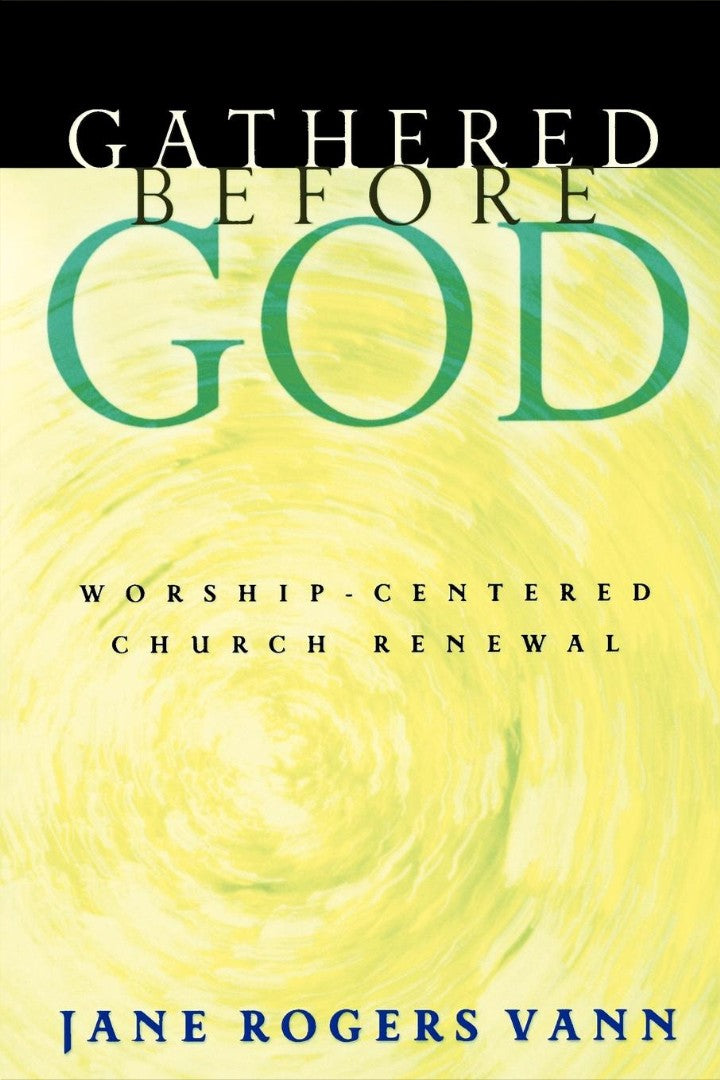 Gathered Before God - Re-vived