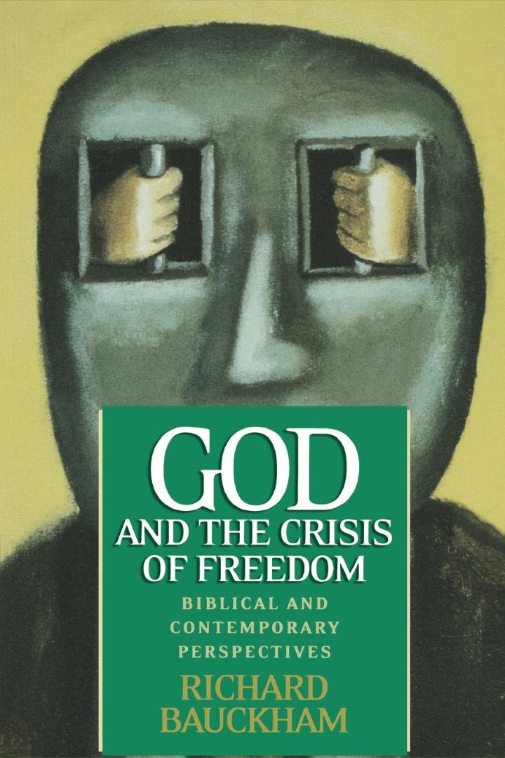 God and the Crisis of Freedom - Re-vived