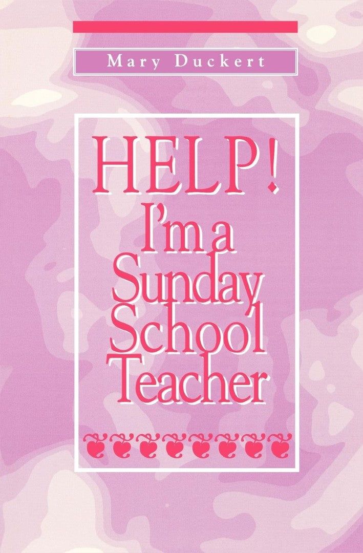 Help! I'm a Sunday School Teacher - Re-vived