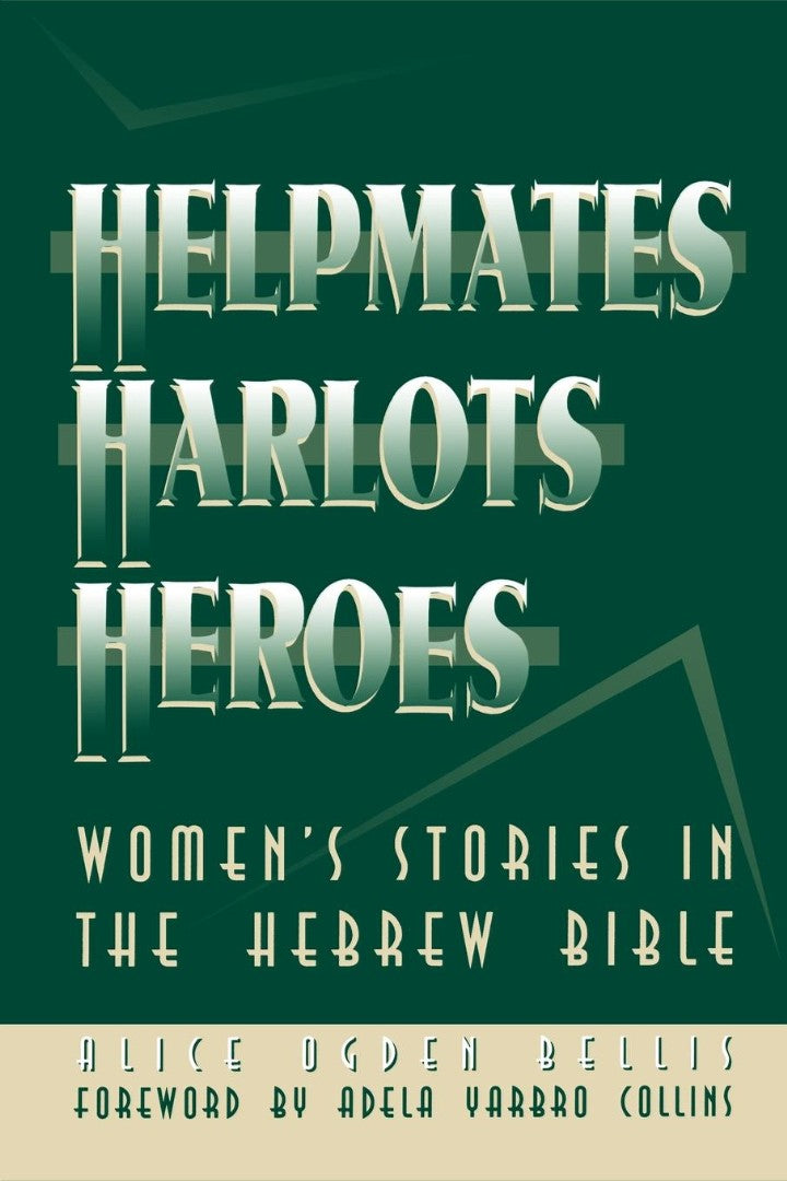 Helpmates, Harlots, and Heroes - Re-vived