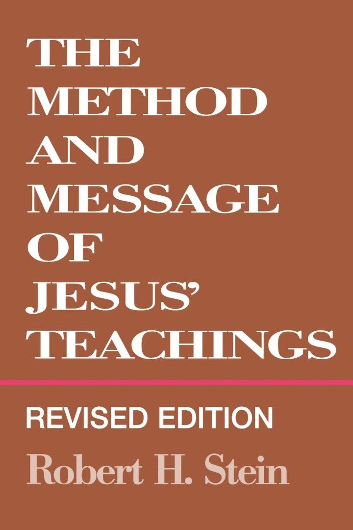 Method and Message of Jesus' Teachings, Revised Edition - Re-vived