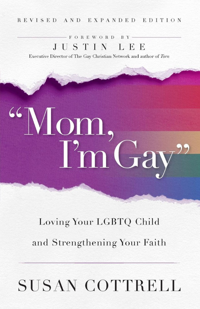 Mom, I'm Gay, Revised and Expanded Edition - Re-vived