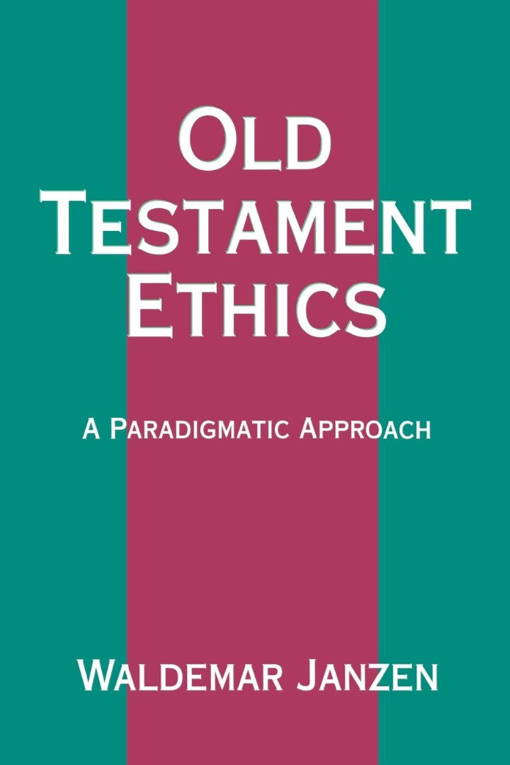 Old Testament Ethics - Re-vived