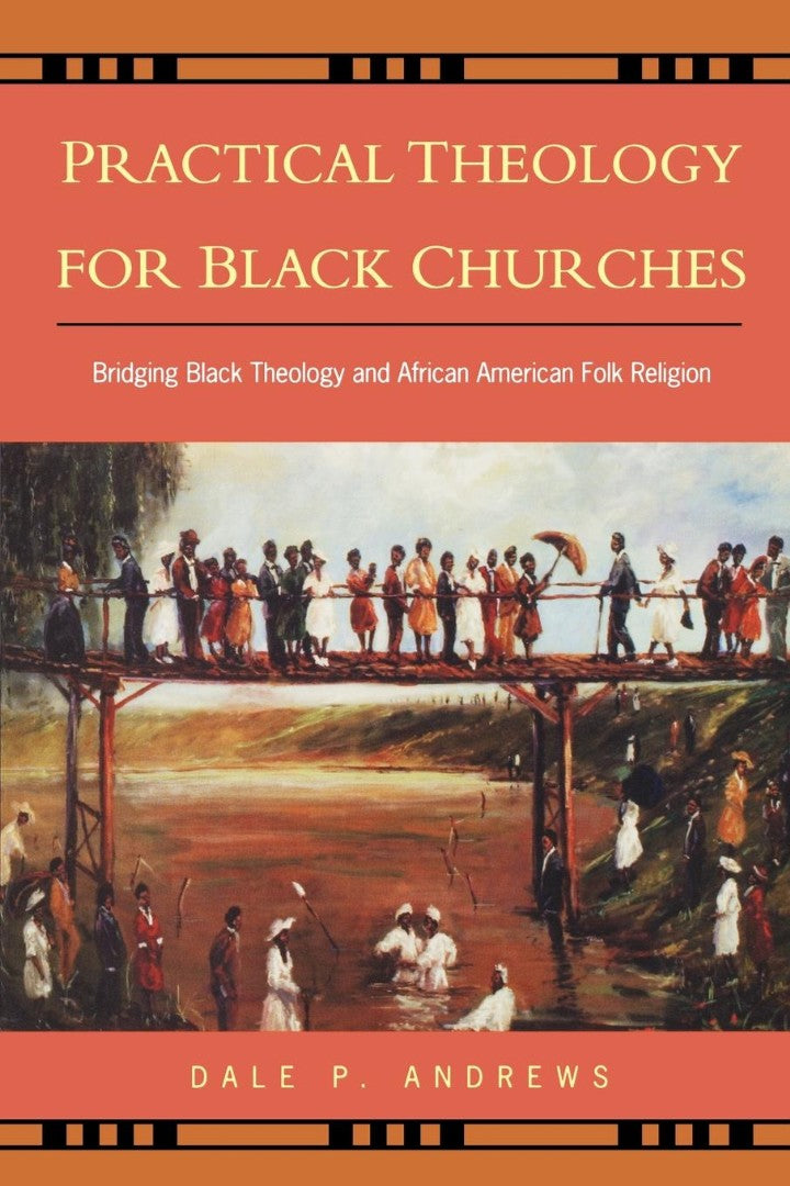 Practical Theology for Black Churches - Re-vived