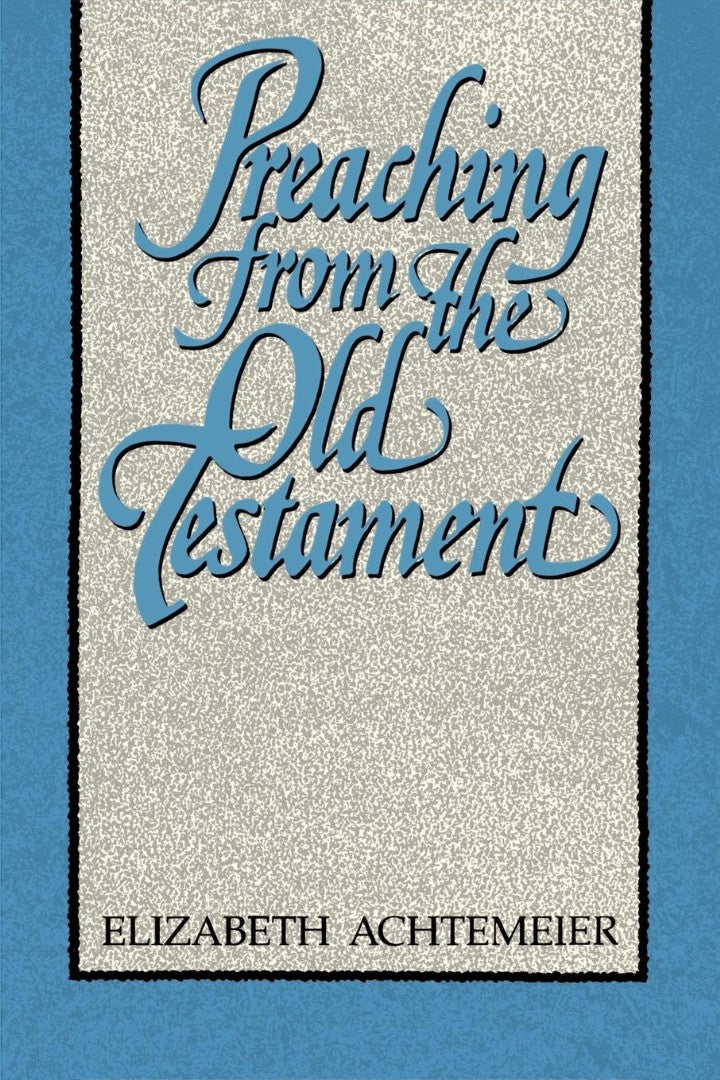 Preaching from the Old Testament - Re-vived