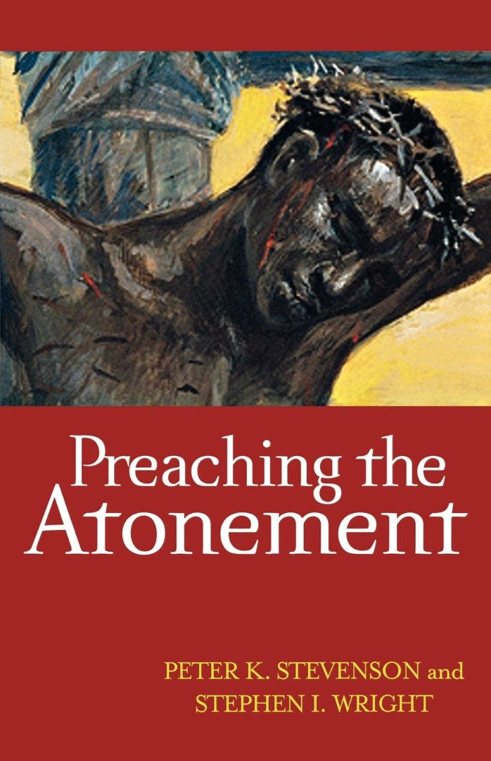 Preaching the Atonement - Re-vived