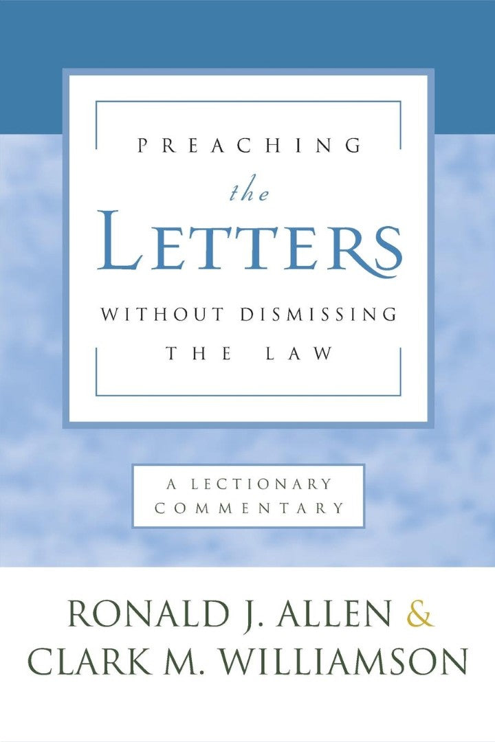 Preaching the Letters without Dismissing the Law - Re-vived