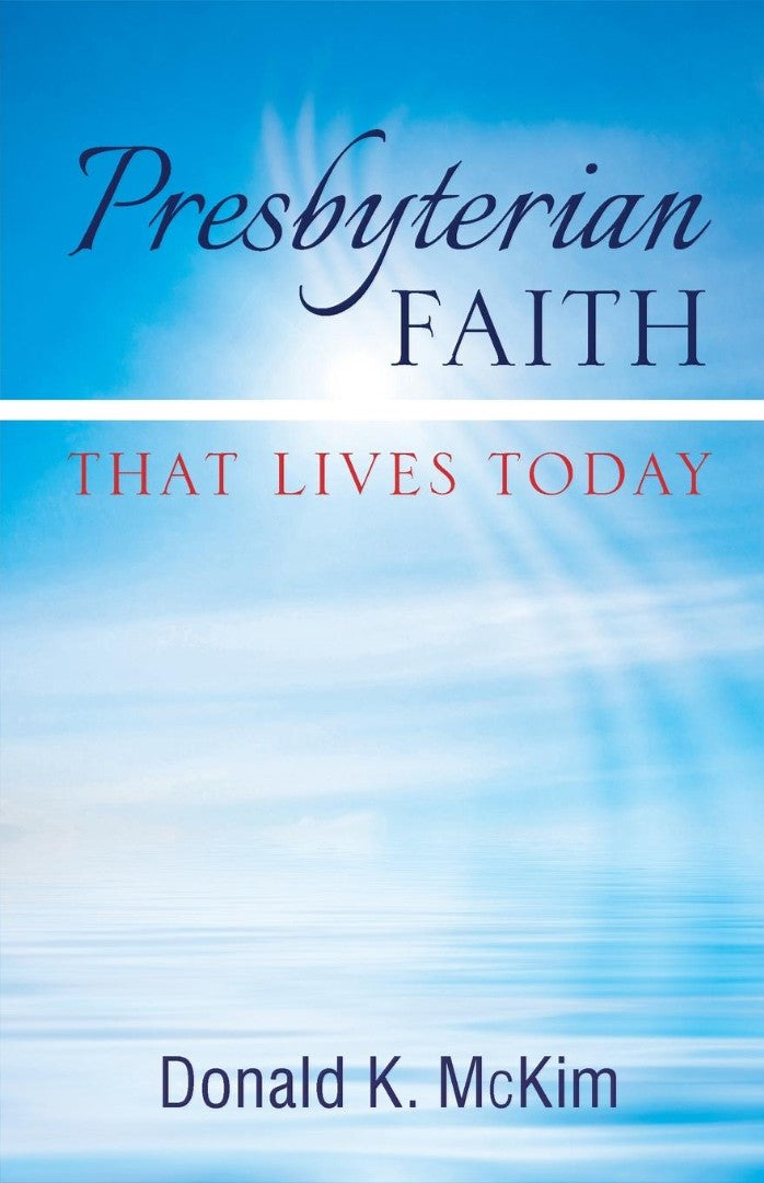 Presbyterian Faith That Lives Today - Re-vived