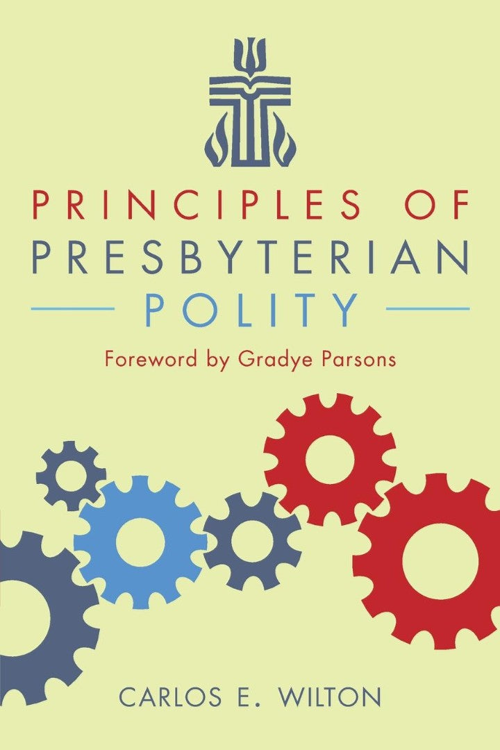 Principles of Presbyterian Polity