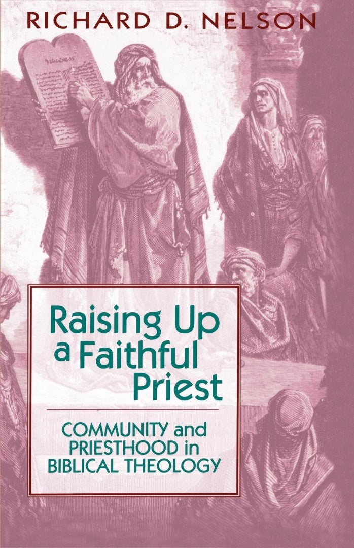 Raising Up a Faithful Priest - Re-vived