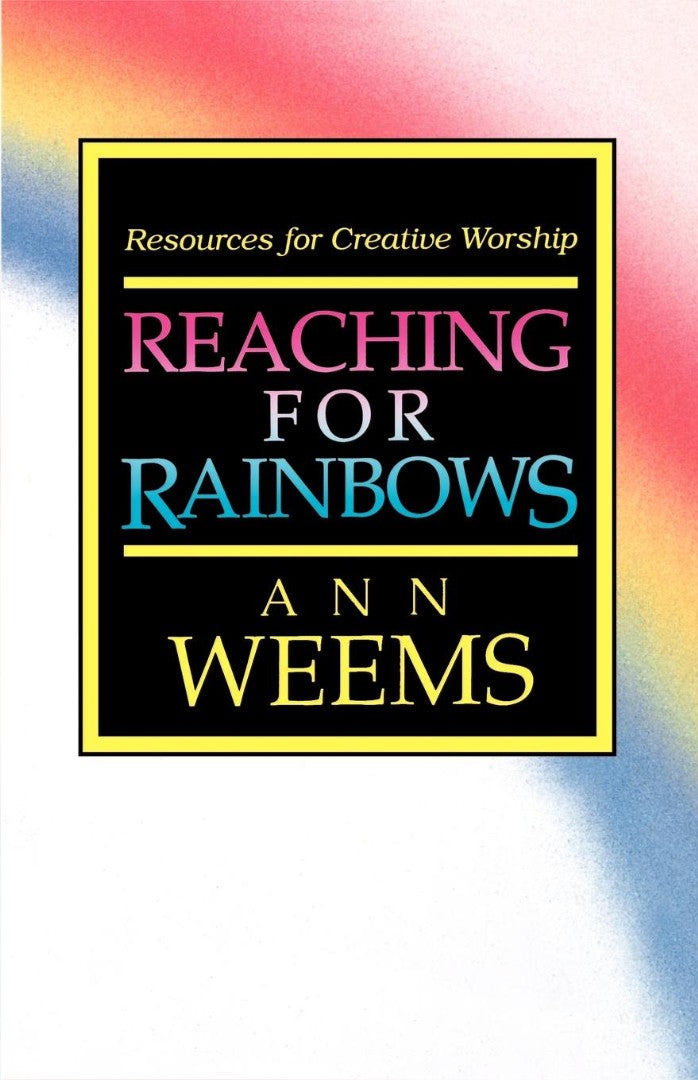 Reaching for Rainbows - Re-vived