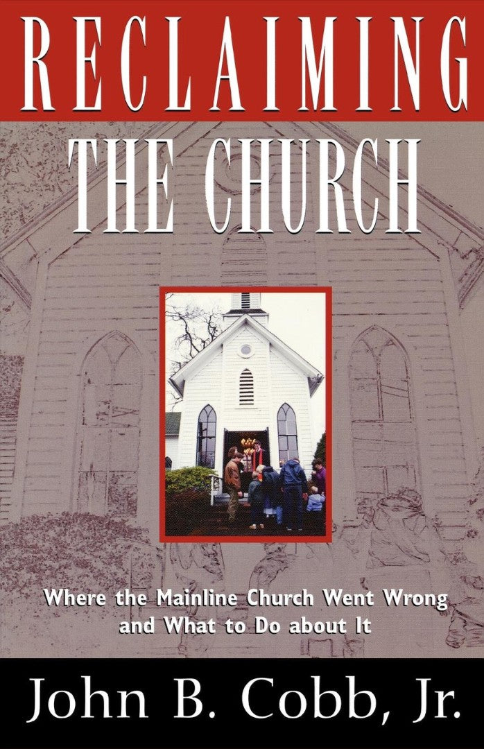 Reclaiming the Church - Re-vived