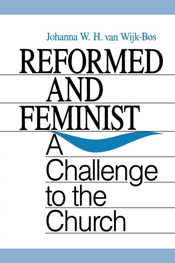 Reformed and Feminist - Re-vived