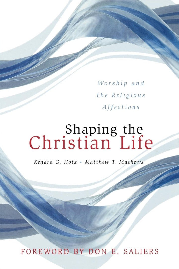 Shaping the Christian Life - Re-vived