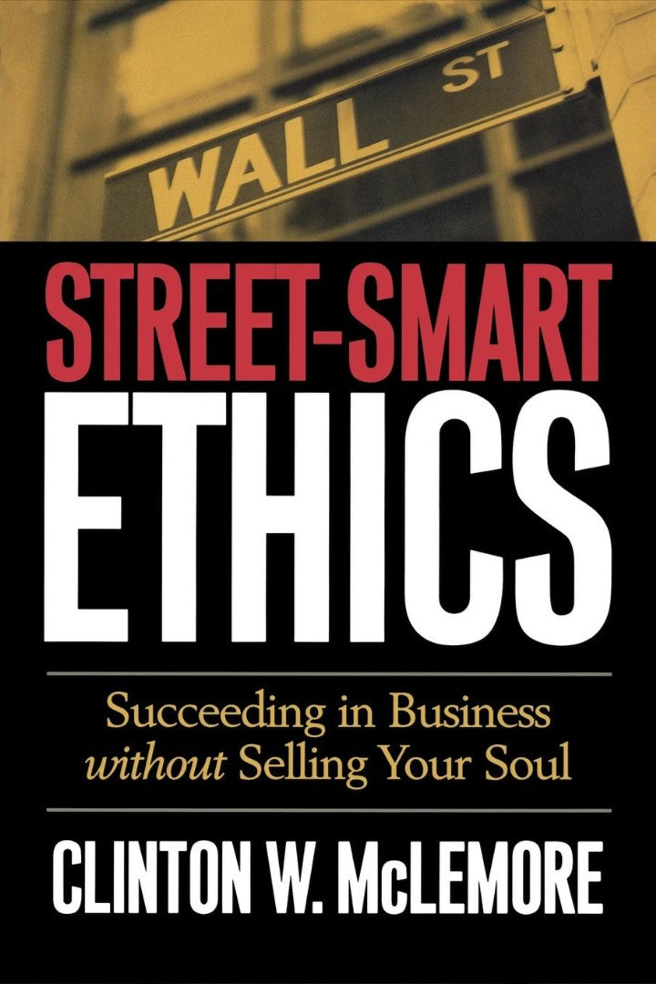 Street-Smart Ethics - Re-vived