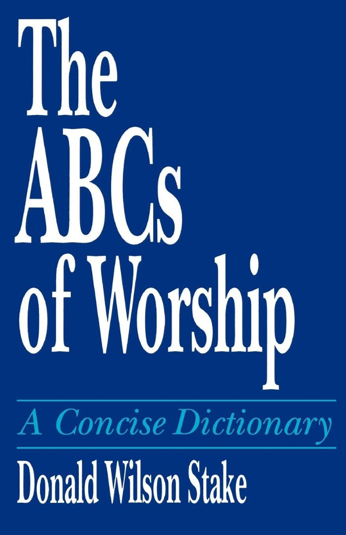 The ABCs of Worship - Re-vived