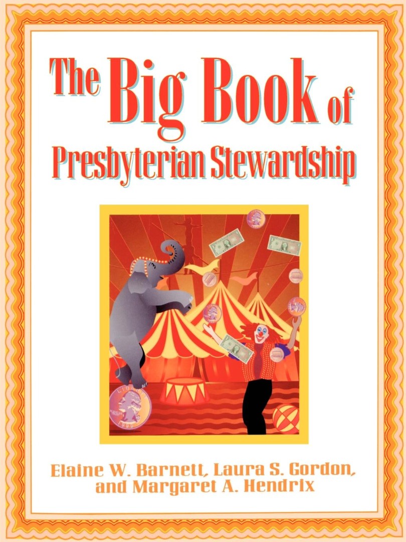The Big Book of Presbyterian Stewardship - Re-vived