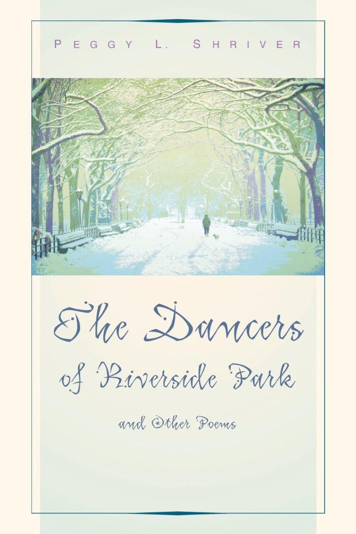 The Dancers of Riverside Park and Other Poems - Re-vived