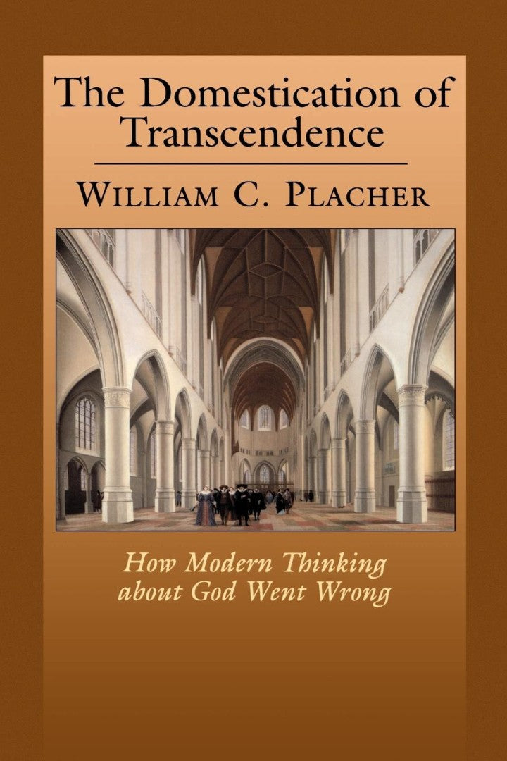 The Domestication of Transcendence